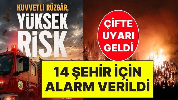 14 Şehirde Yüksek Risk Var: Hem Bakan Hem Meteoroloji’den Hava Durumu Uyarısı