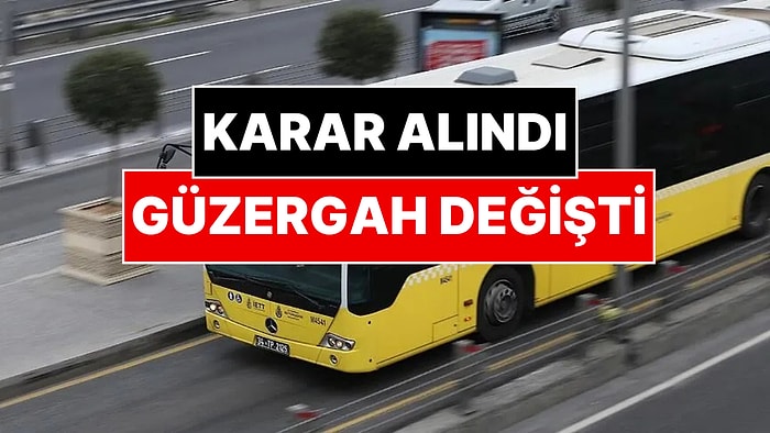 İstanbul'da 13 Otobüsün Güzergahı Değişti: Son Durakları Artık Kadıköy Değil Uzunçayır