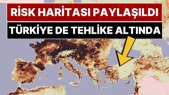 Türkiye de Tehlike Altındaki Ülkelerden: Avrupa'daki Orman Yangınları İçin Yeni Risk Haritası Yayınlandı