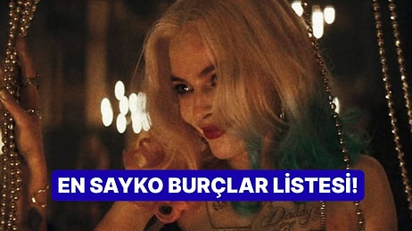 En Sayko Burçlar Listesi! Sen Kaçıncı Sıradasın?