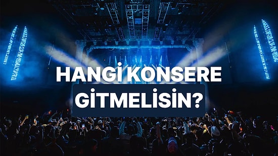 Müzik Zevkine Göre Gitmen Gereken Konser Hangisi?