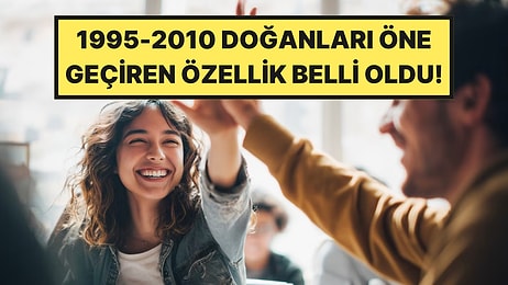 1995 ile 2010 Yılları Arasında Doğanları İş Hayatında Öne Geçiren 5 Özellik Belli Oldu