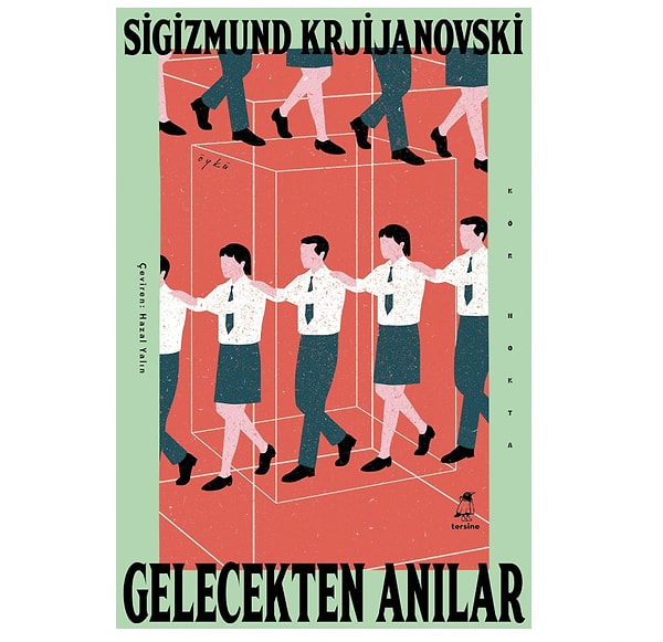 Gelecekten Anılar - Sigizmund Krjijanovski | Unutulmuş Sovyet dahi edebiyatı!