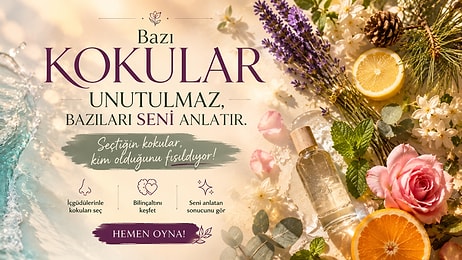 Bazı Kokular Unutulmaz, Bazıları Seni Anlatır: Seçtiğin Kokular, Kim Olduğunu Fısıldıyor!
