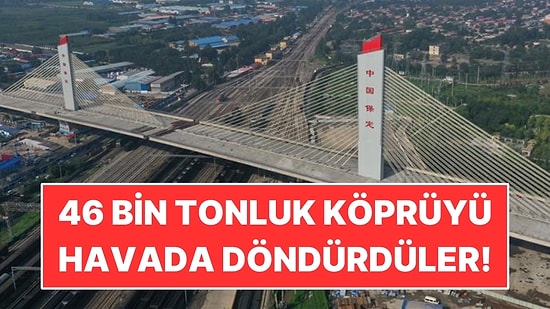 46 Bin Tonluk Köprüyü Havada Döndürüp Dakikalar İçinde Yerine Oturttular