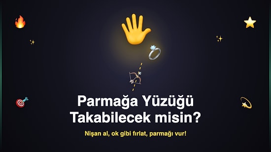 Nişancılığına Güvenenler Buraya: Parmağa Yüzüğü Takabilecek misin?