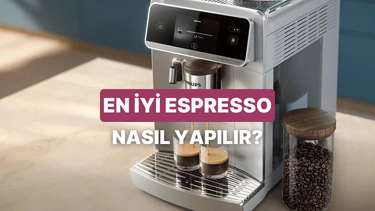 Kusursuz Bir Espresso İçin Dikkat Etmen Gereken 10 Kriter
