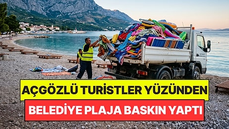 Turistlerin Fırsatçılığına Dayanamadılar: Belediye Sabahın Köründe Plaja Kamyonla Baskın Yaptı