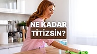 Titizlik Seviyen Yüzde Kaç?