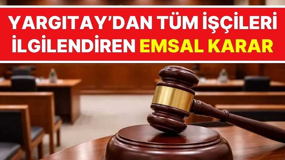 Yargıtay'dan Emsal Karar: İşveren İşçiye Yaptığı Fazla Ödemeyi Geri İsteyebilecek