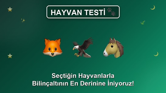Hayvan Test: Seçtiğin Hayvanlarla Bilinçaltının En Derinine İniyoruz!
