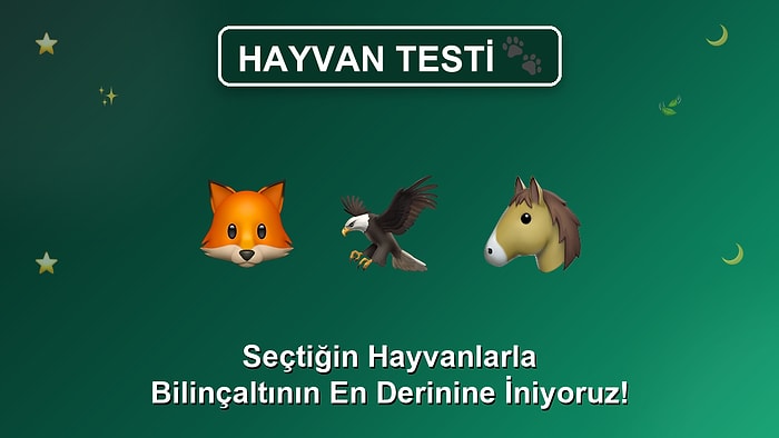 Seçtiğin Hayvanlarla Bilinçaltının En Derinine İniyoruz!