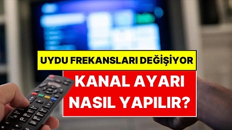 Televizyonlarda Yeni Dönem Başlıyor: Uydu Kanal Frekansı Ayarlamayanların Ekranı Kararacak