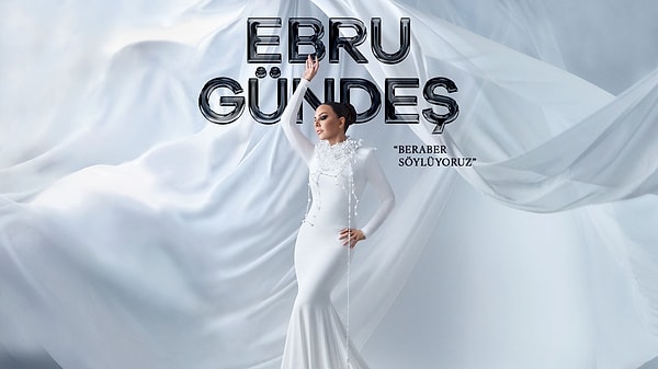 Ebru Gündeş “Beraber Söylüyoruz”