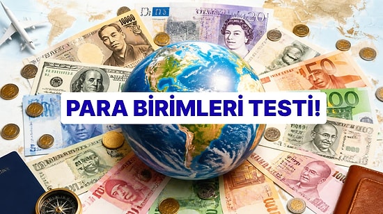 Dünya Ülkelerinin Para Birimlerini Biliyor musun?