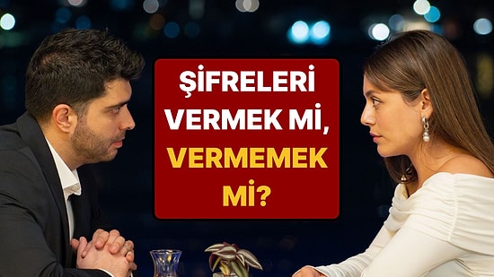 Psikoloji Açıklıyor: Sevgiliye Sosyal Medya Şifrelerini Vermek mi, Vermemek mi?