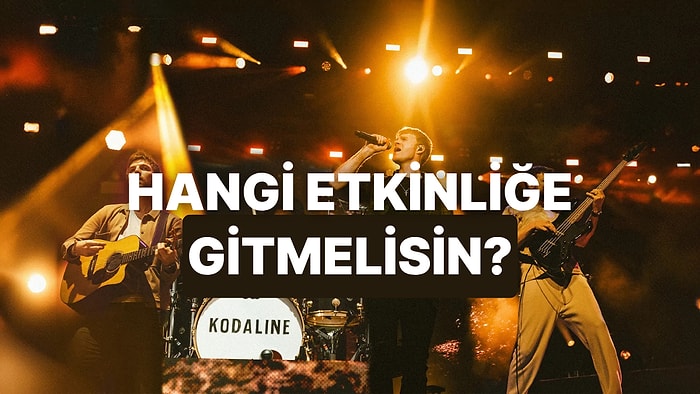 Müzik Zevkine Göre Hangi Etkinliğe Gitmelisin?