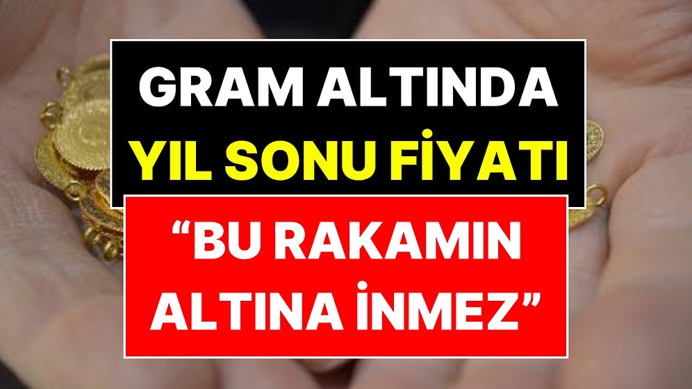Ünlü Ekonomist Gram Altının Yıl Sonunda Göreceği Fiyatı Açıkladı