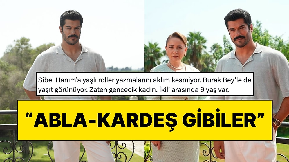 Burak Özçivit'in Annesi Rolünde 9 Yaş Büyük Sibel Taşçıoğlu'nun Oynaması Tartışma Yarattı