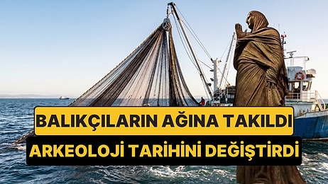 Balıkçıların Ağına Takıldı, Arkeoloji Tarihini Değiştirdi: 2 Bin Yıllık Keşif