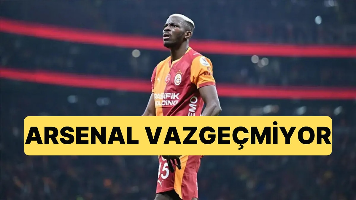 Arsenal'in Osimhen İnadı Bitmiyor: Osimhen'den Maaş Konusunda İndirim İstediler