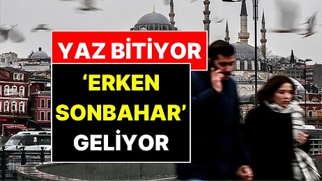 İstanbul'da Yaz Bitiyor: Havaların Serinleyeceği Tarih Açıklandı