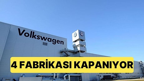 Volkswagen'de Tarihi Günler Yaşanıyor: Dört Fabrikası Kapasına Kilit Vuruyor