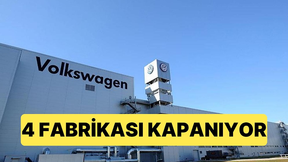 Volkswagen'de Tarihi Günler Yaşanıyor: Dört Fabrikası Kapasına Kilit Vuruyor