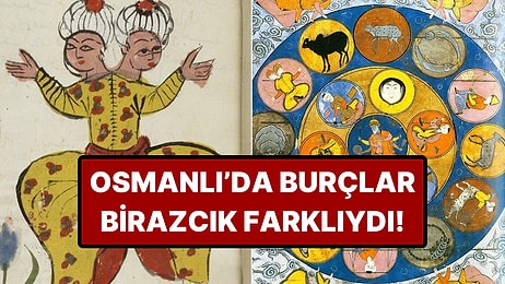 Sevr Burcu Var: Osmanlı'da Yaşasanız Burcunuzun Karşılığı Ne Olurdu?