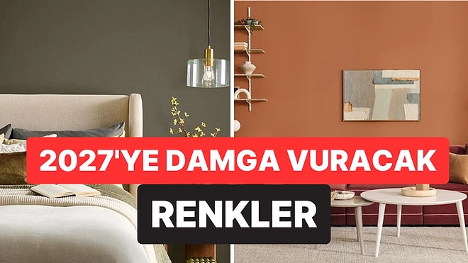 2027'nin En Trend Renkleri Belli Olmaya Başladı: Evler Bu Tonlara Bürünecek