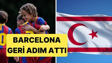 KKTC'de Futbol Kampı Düzenleyeceğini Açıklayan Barcelona, Rum Tarafının Baskısı Sebebiyle Geri Adım Attı