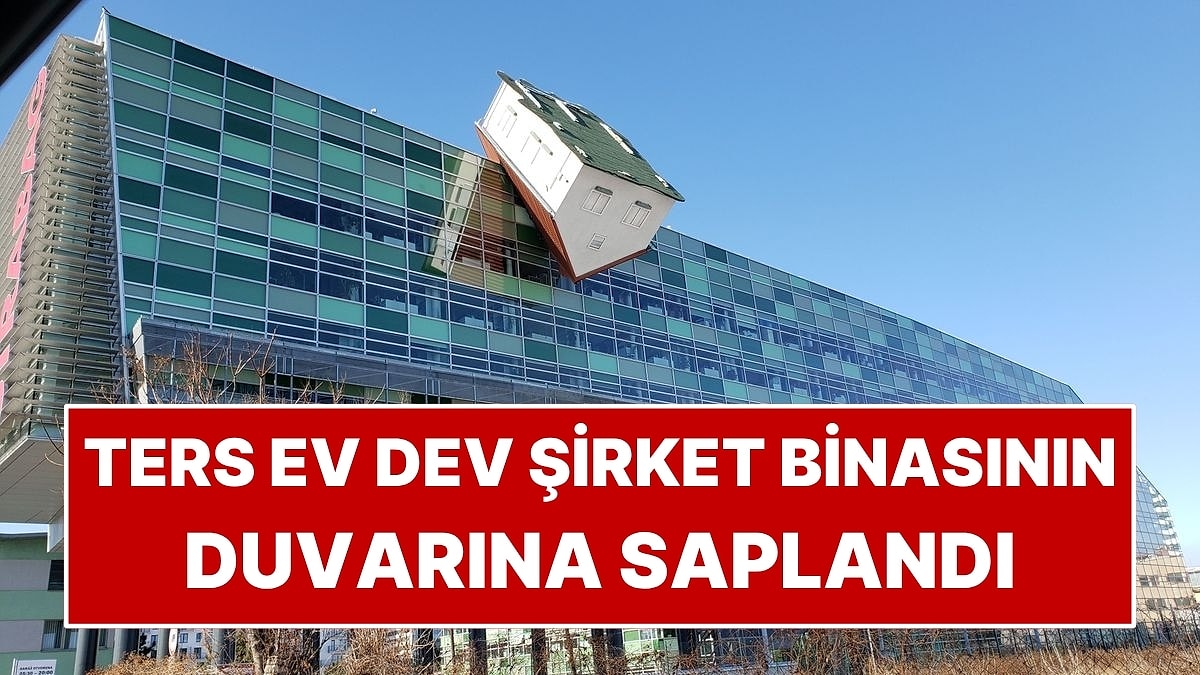 İlk Bakışta Kazayı Andırıyor: Şirket Binasına Ters Ev Sapladılar!