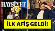 Doğukan Güngör'ün Başrol Olduğu Yeni Dizi Haysiyet'in Afişi Yayınlandı