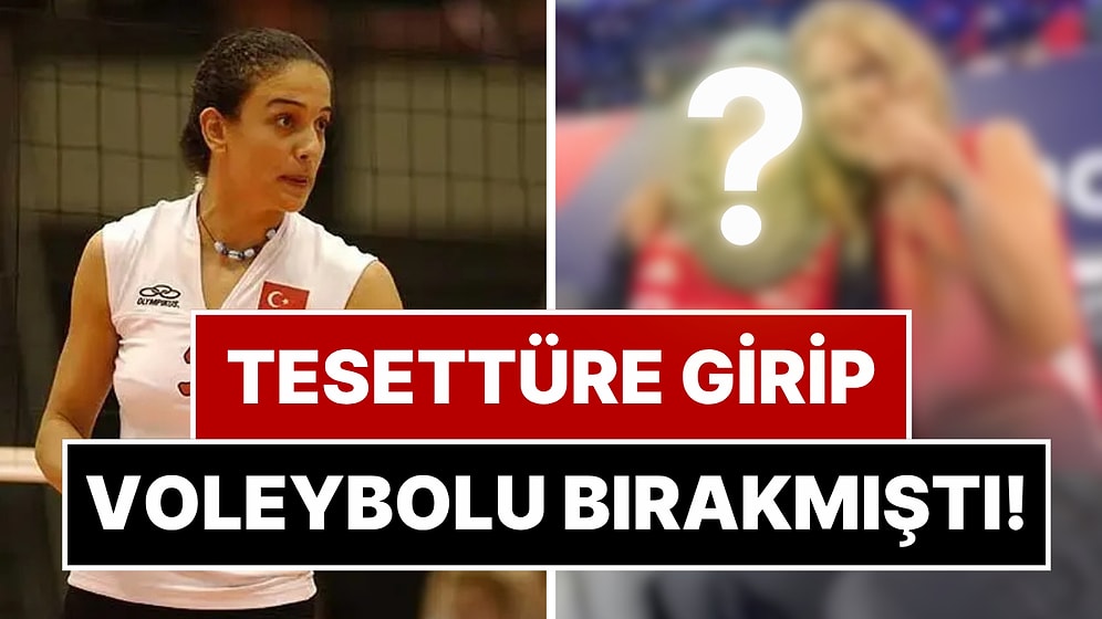 Tesettür Kararıyla Gündeme Gelmişti: Voleybolu Bırakan Aysun Özbek 18 Yıl Sonra Ortaya Çıktı!