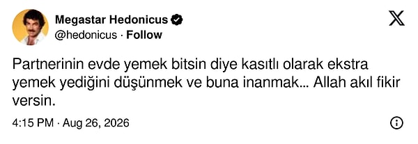 "Partnerinin kasıtlı olarak fazla yediğine inanmak..."