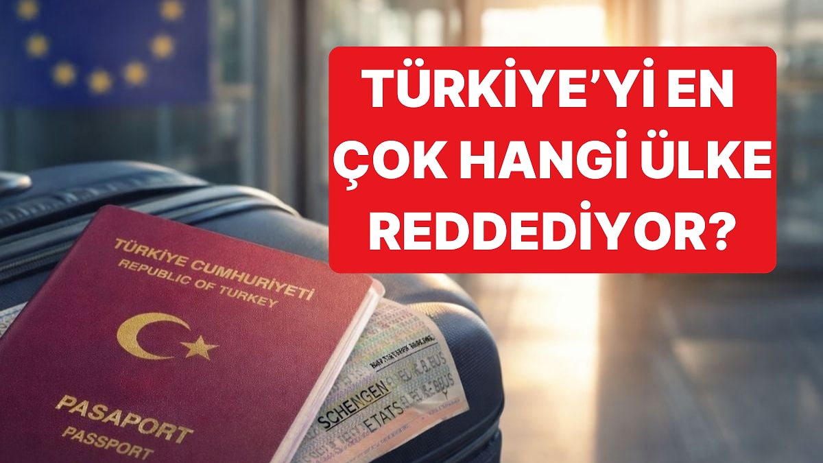 Türkiye'nin Schengen Verileri Açıklandı: Türkiye'yi En Çok Reddeden Ülke de Belli Oldu