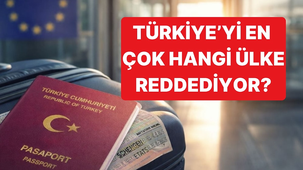 Türkiye'nin Schengen Verileri Açıklandı: Türkiye'yi En Çok Reddeden Ülke de Belli Oldu