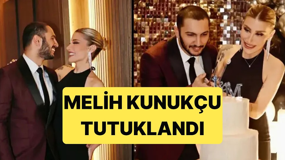 İrem Derici'nin Nişanlısı Melih Kunukçu'nun Bir Operasyon Neticesinde Tutuklandığı Öğrenildi