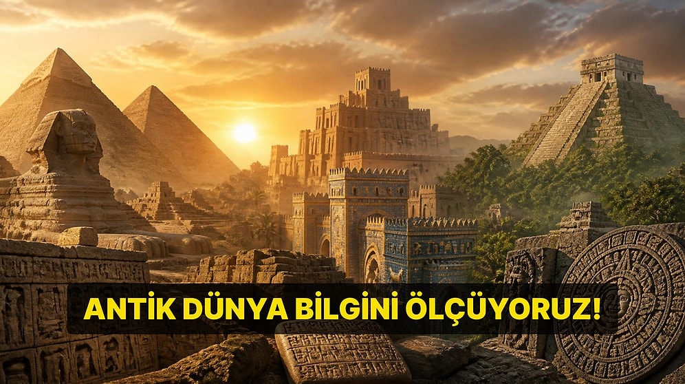 Antik Uygarlıklar Testi: Mısır mı, Mezopotamya mı, Maya mı?