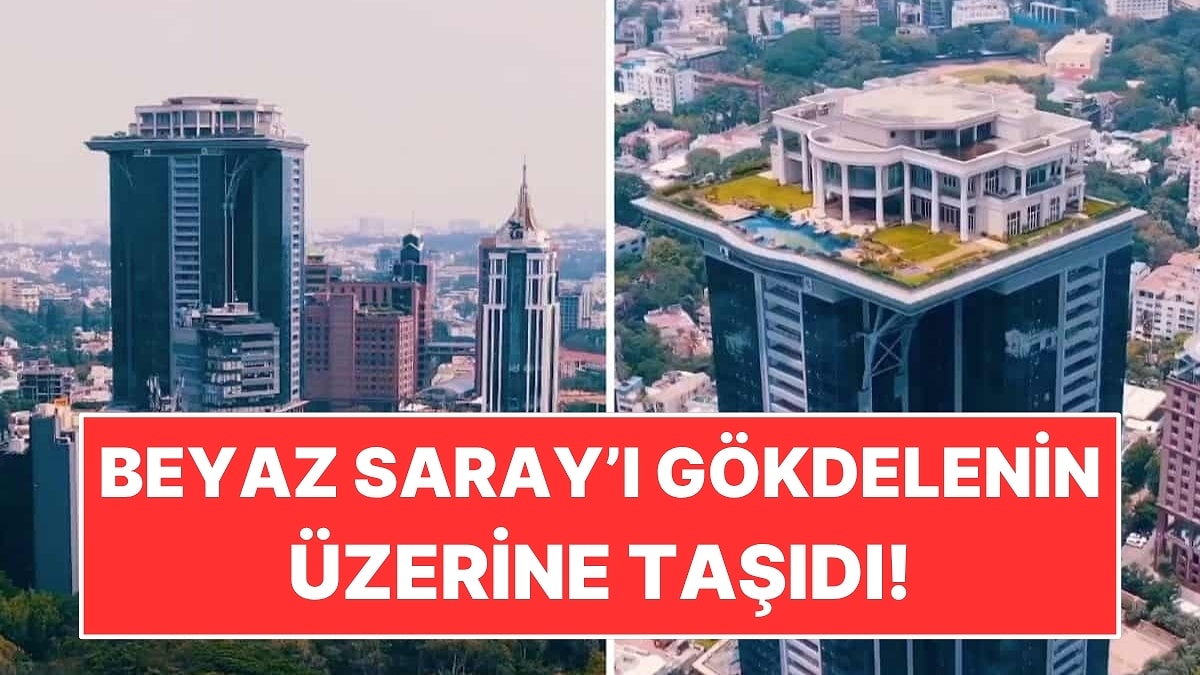Gökdelenin Tepesine 3 Bin 700 Metrekarelik Beyaz Saray Yaptırdı