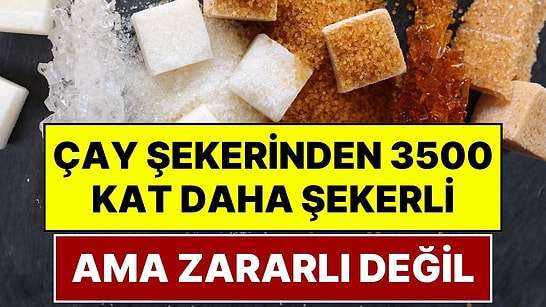 Çay Şekerinden 3500 Kat Daha Tatlı Ama İnsülini Yükseltmiyor: Yeni Nesil Tatlandırıcı 'Sweelin' İle Tanışın