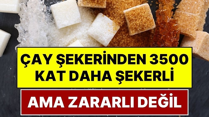 Çay Şekerinden 3500 Kat Daha Tatlı Ama İnsülini Yükseltmiyor: Yeni Nesil Tatlandırıcı 'Sweelin' İle Tanışın