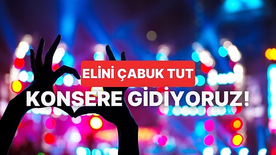 Bu Sefer Müzik Zevkini Sormayacağız: Kişiliğine Göre Hangi Konsere Gitmelisin?