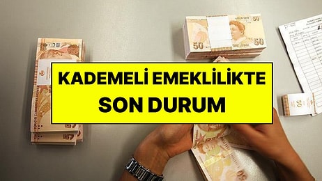 Kademeli Emeklilik Geliyor mu? 2000-2008 Arası Sigortalılar İçin Son Durum