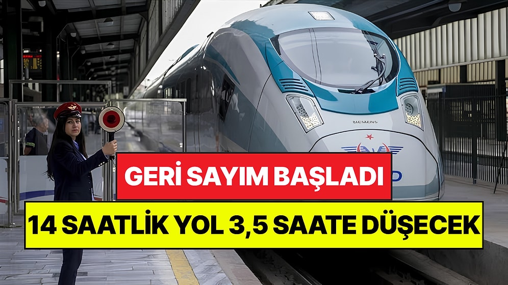 Beklenen Yüksek Hızlı Tren İçin Geri Sayım: 14 Saatlik Yol 3,5 Saate Düşecek