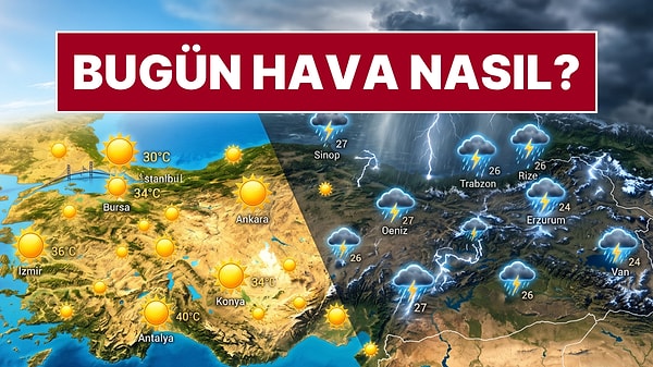 Meteoroloji'den İl İl Kavurucu Sıcak ve Sağanak Uyarısı