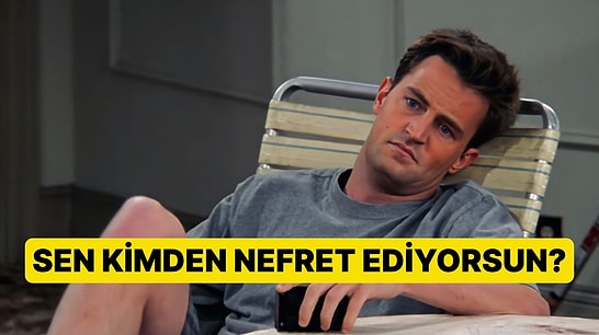 Burcuna Göre En Çok Kimden Nefret Ediyorsun?