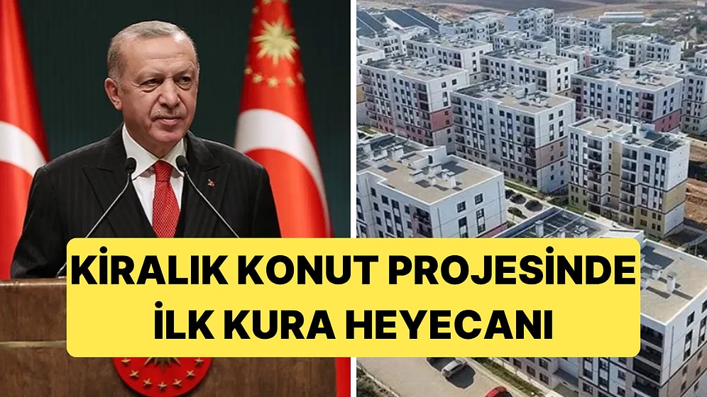Cumhurbaşkanı Erdoğan, Kiralık Konut Projesi İçin İlk Kura Döneminin Duyurusunu Yaptı