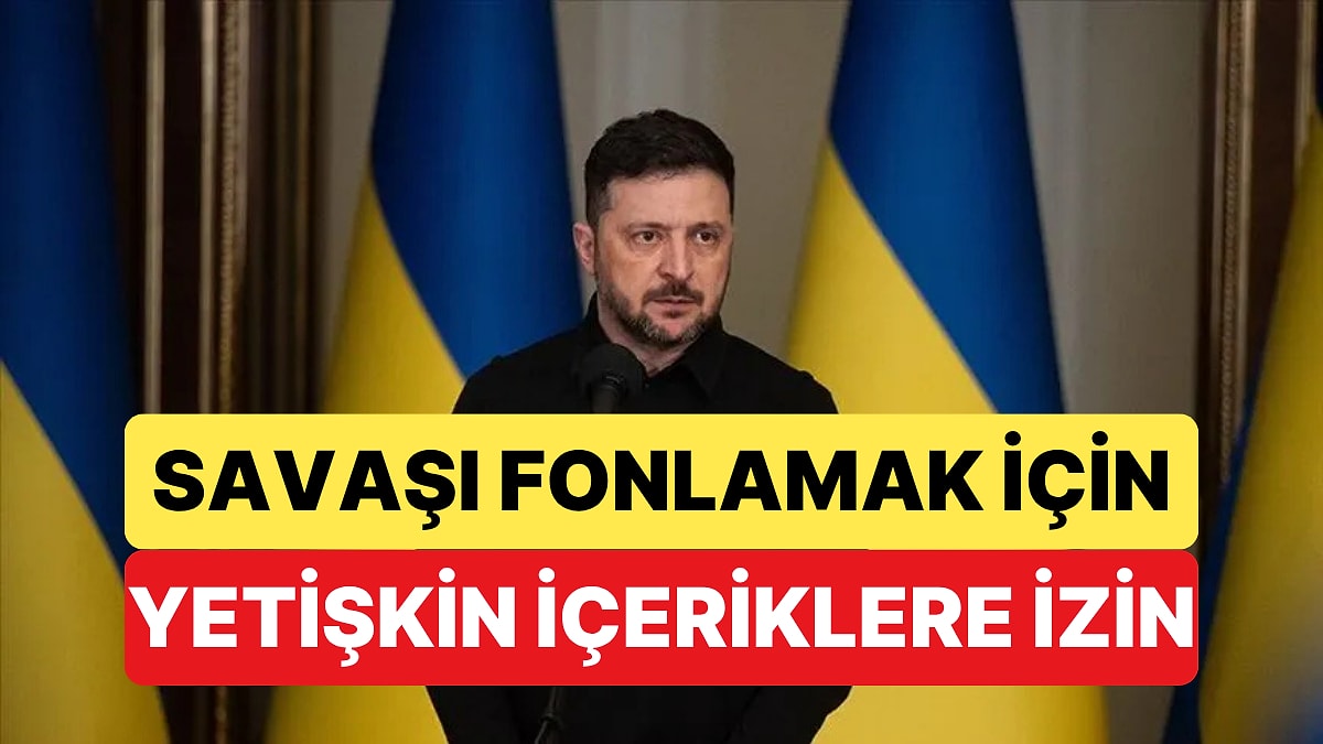 Ukrayna Savaşı Fonlamak İçin Yetişkin İçerik Sektörünü Yasalaştırıyor