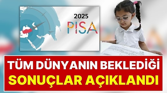Türkiye'den PISA 2025'te Son 10 Yılın Rekoru: Tüm Dünyanın Merakla Beklediği PISA 2025 Sonuçları Açıklandı